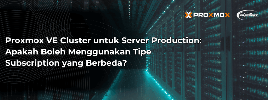 Proxmox VE Cluster untuk Server Production: Apakah Boleh Menggunakan Tipe Subscription yang Berbeda?